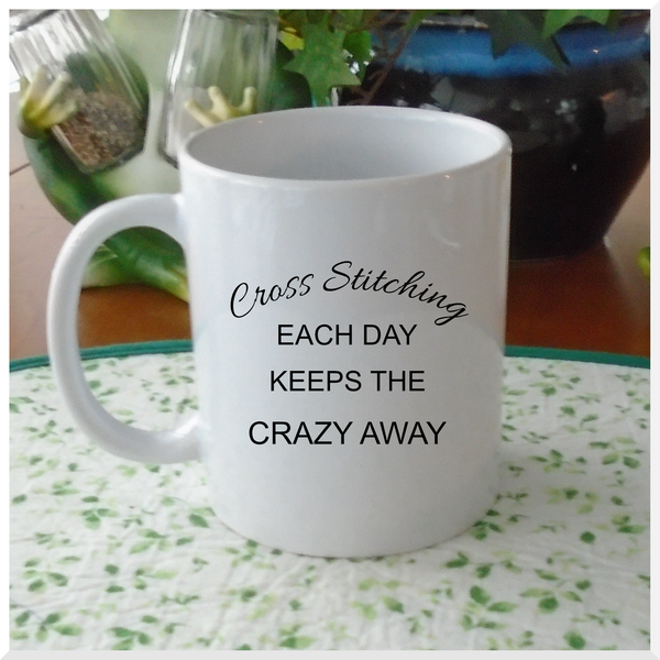 Porcelain Mug - Cross Stitching Each Day Keeps the Crazy Away