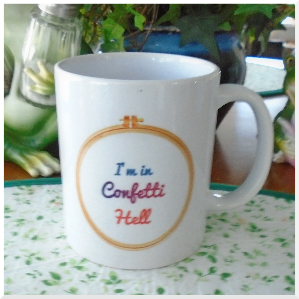 Porcelain Mug - I'm in Confetti Hell